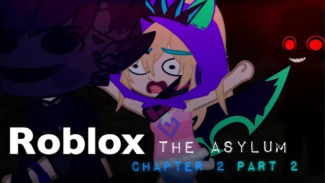 The Asylum Roblox Chapter 2 Story: Full Plot and Ending Explained